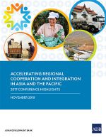 Accelerating Regional Cooperation and Integration in Asia and the Pacific: 2017 Conference Highlights