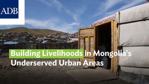 Building Livelihoods in Mongolia's Underserved Urban Areas