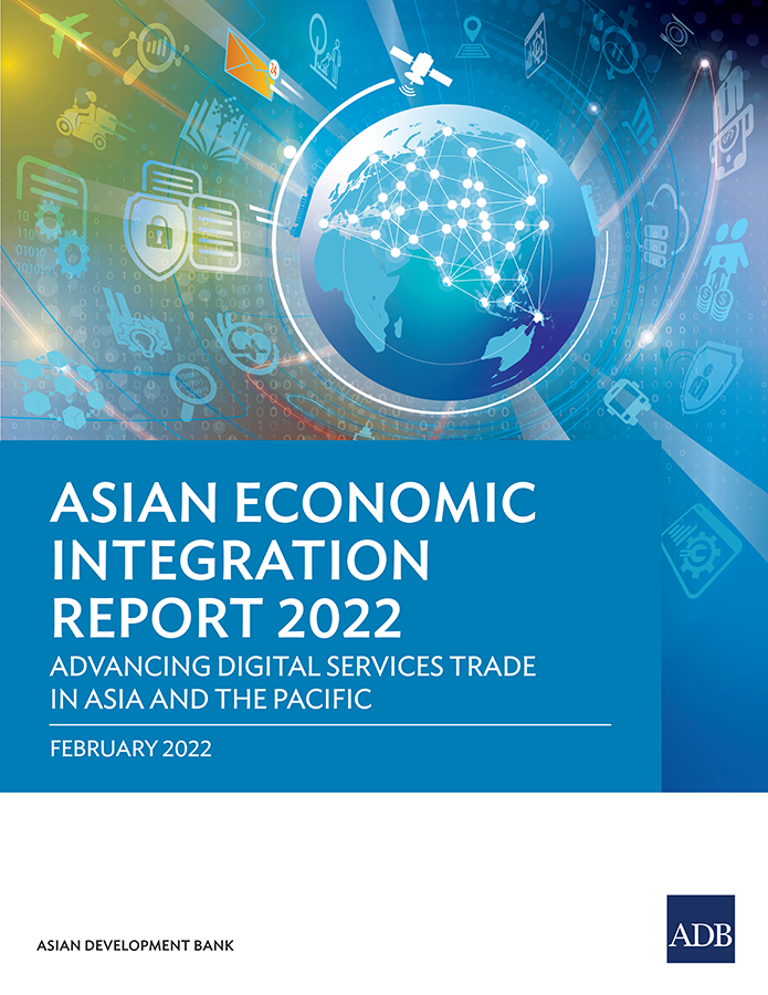 Asian Economic Integration Report 2022: Advancing Digital Services Trade in Asia and the Pacific