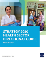 Strategy 2030 Health Sector Directional Guide—Toward the Achievement of Universal Health Coverage in Asia and the Pacific
